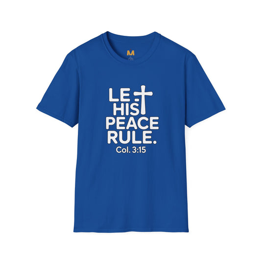 Let His Peace Rule T-Shirt
