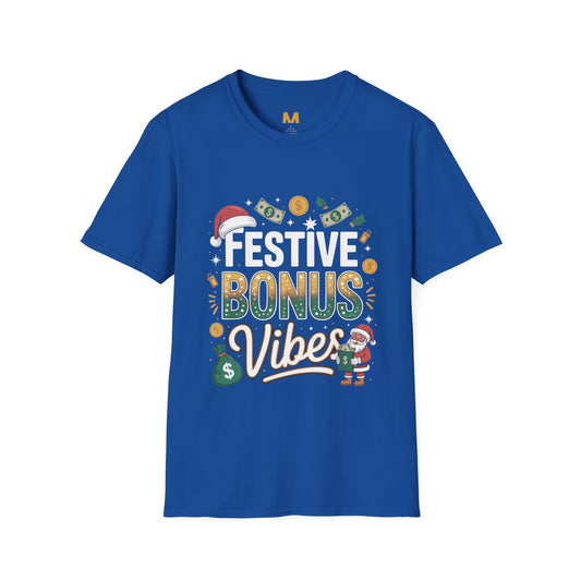 Festive Bonus Vibes T-Shirt