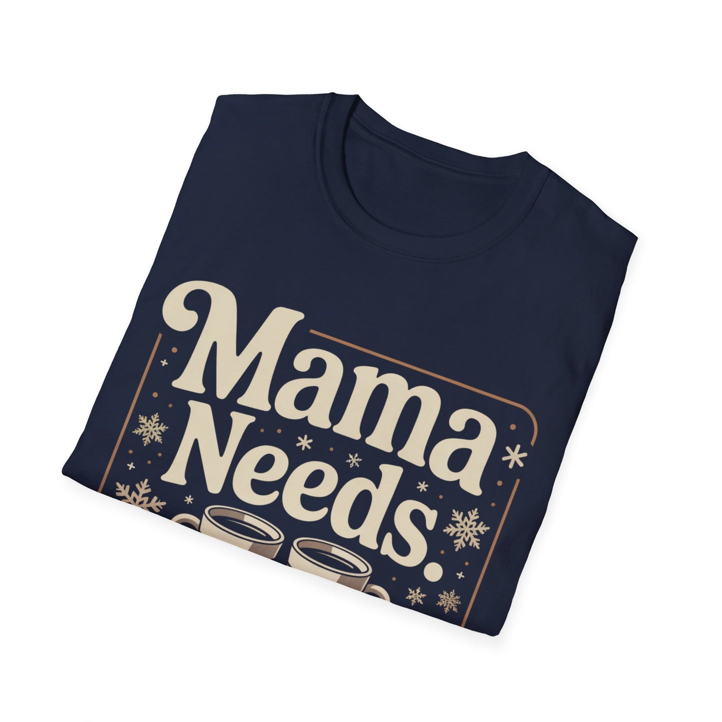 Mama Needs Coffee T-Shirt