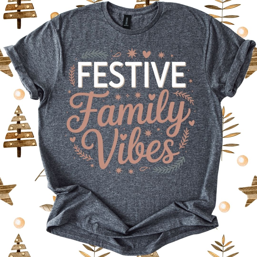 Festive Family Vibes T-Shirt