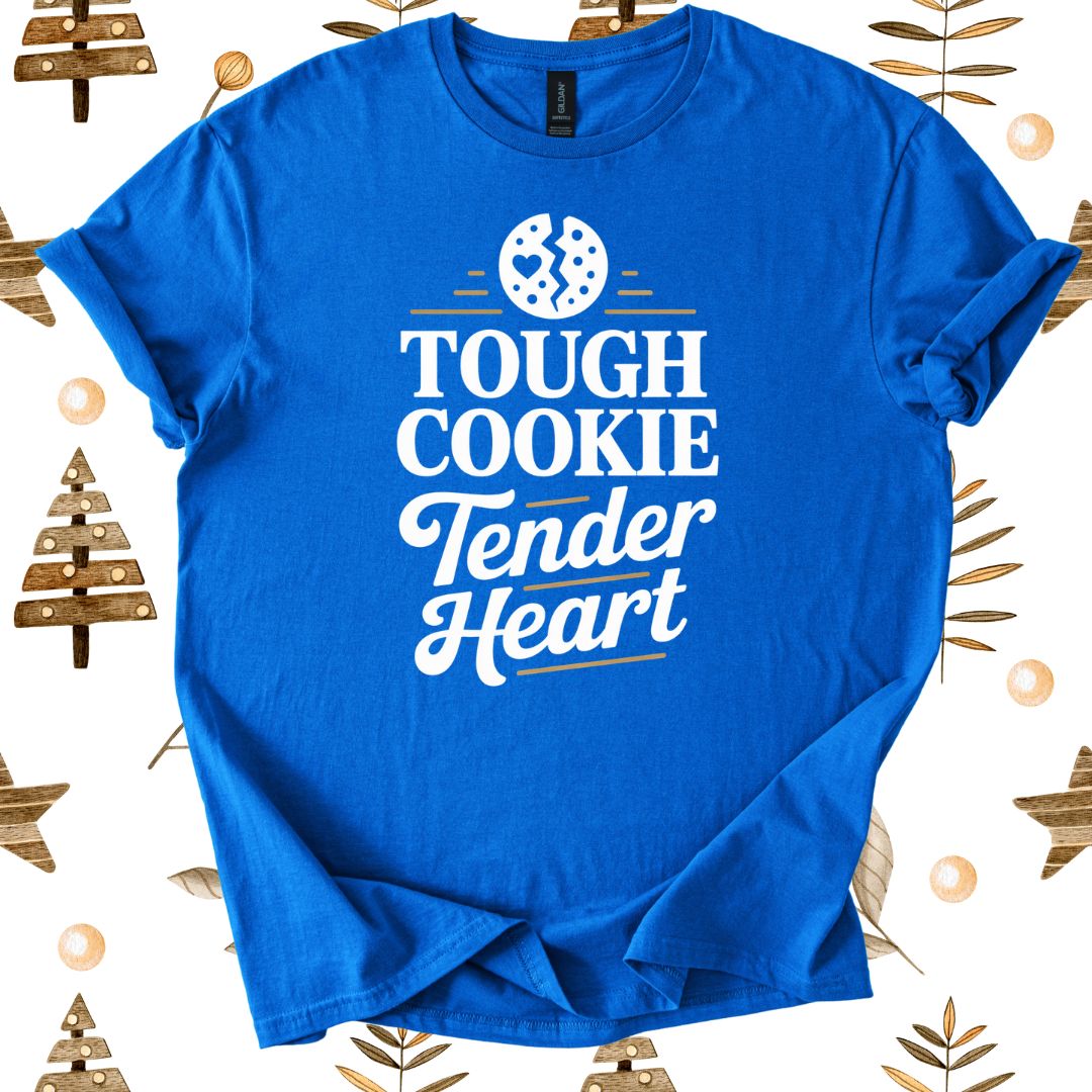 Tough Cookie Tender Heart T-Shirt