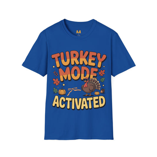 Turkey Mode Activated T-Shirt