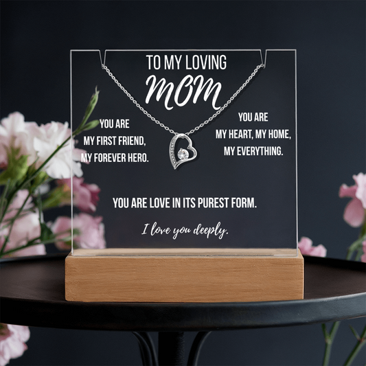 Mom- You are my first friend, my forever hero.