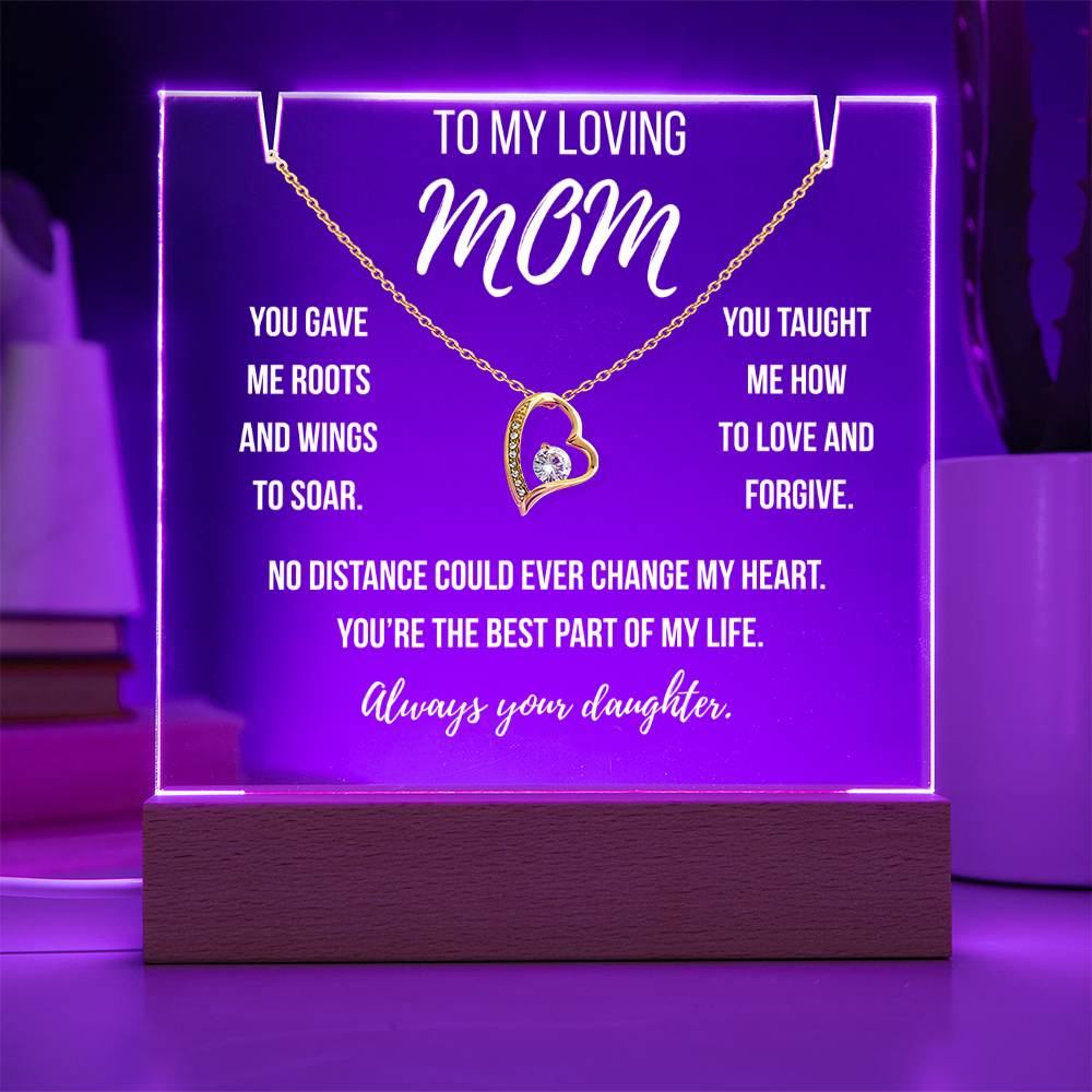 Mom- You gave me roots and wings to soar.