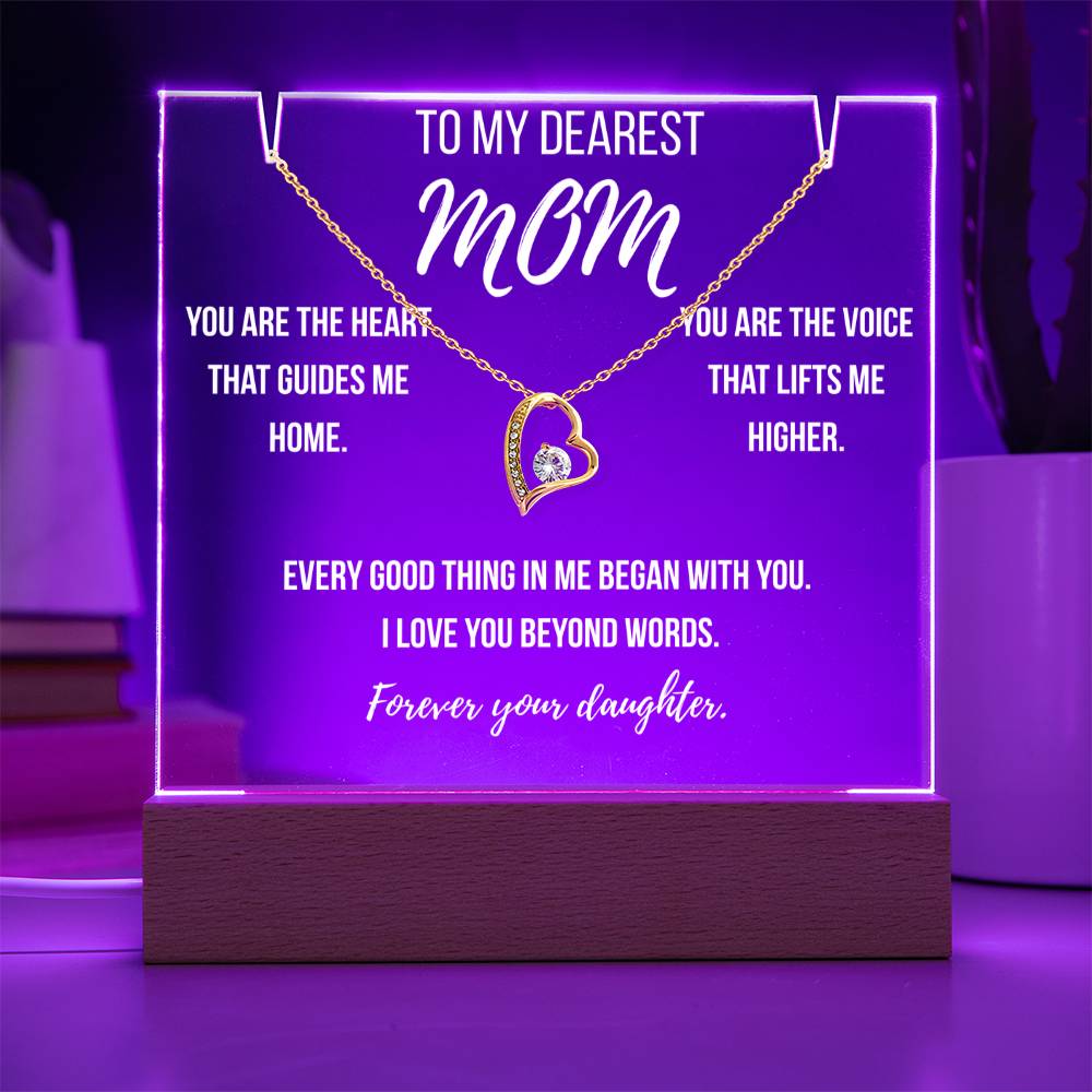 Mom - You are the heart that guides me home.
