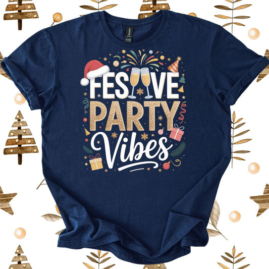 Festive Party Vibes T-Shirt