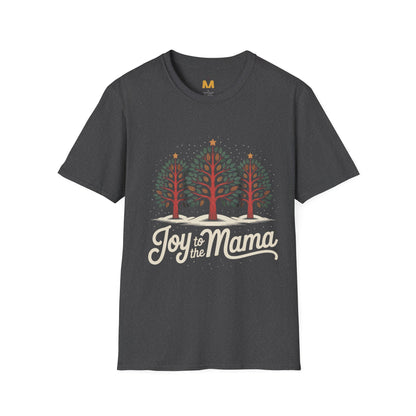 Joy to the Mama T-Shirt