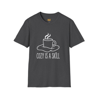 Cozy is a skill T-Shirt