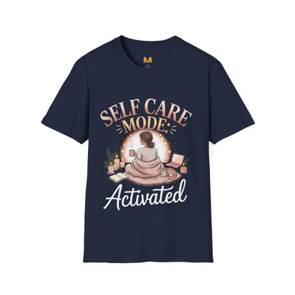 Self Care Mode Activated T-shirt