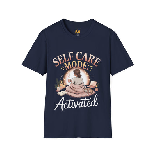 Self Care Mode Activated T-shirt