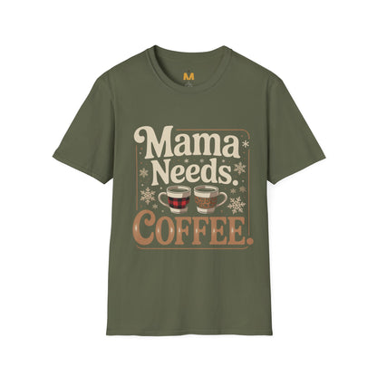 Mama Needs Coffee T-Shirt