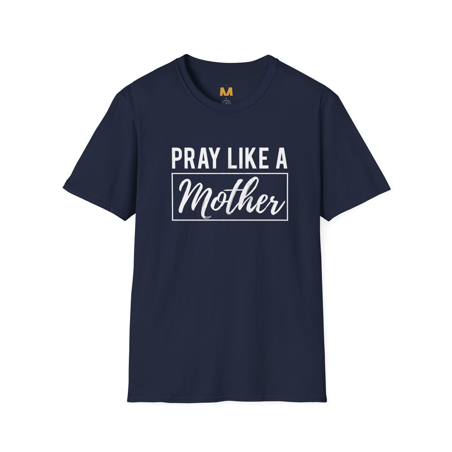Pray Like a Mother T-shirt