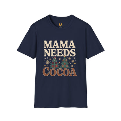 Mama Needs Cocoa T-Shirt