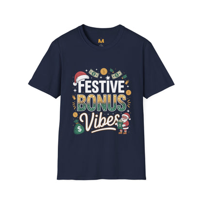 Festive Bonus Vibes T-Shirt