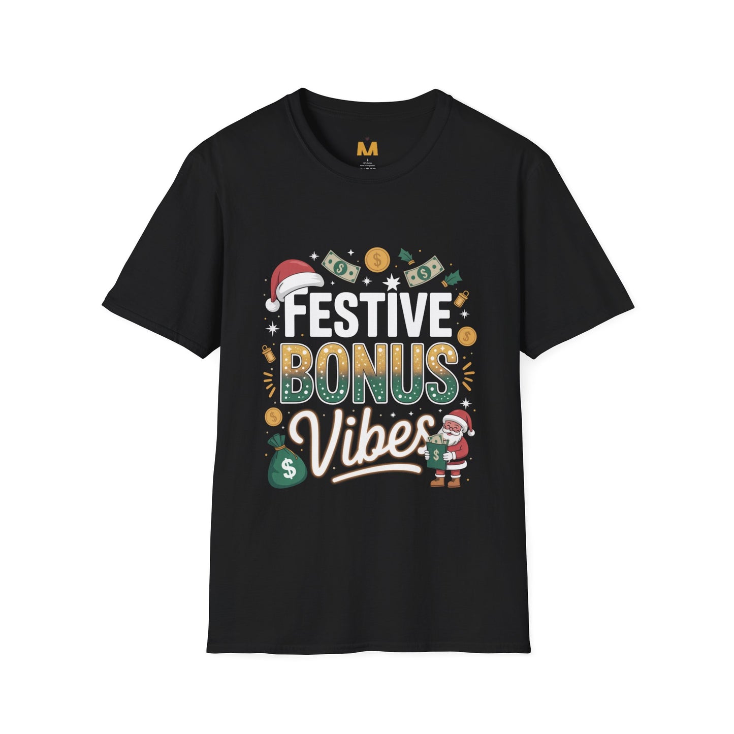 Festive Bonus Vibes T-Shirt