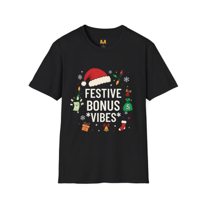 Festive Bonus Vibes T-Shirt