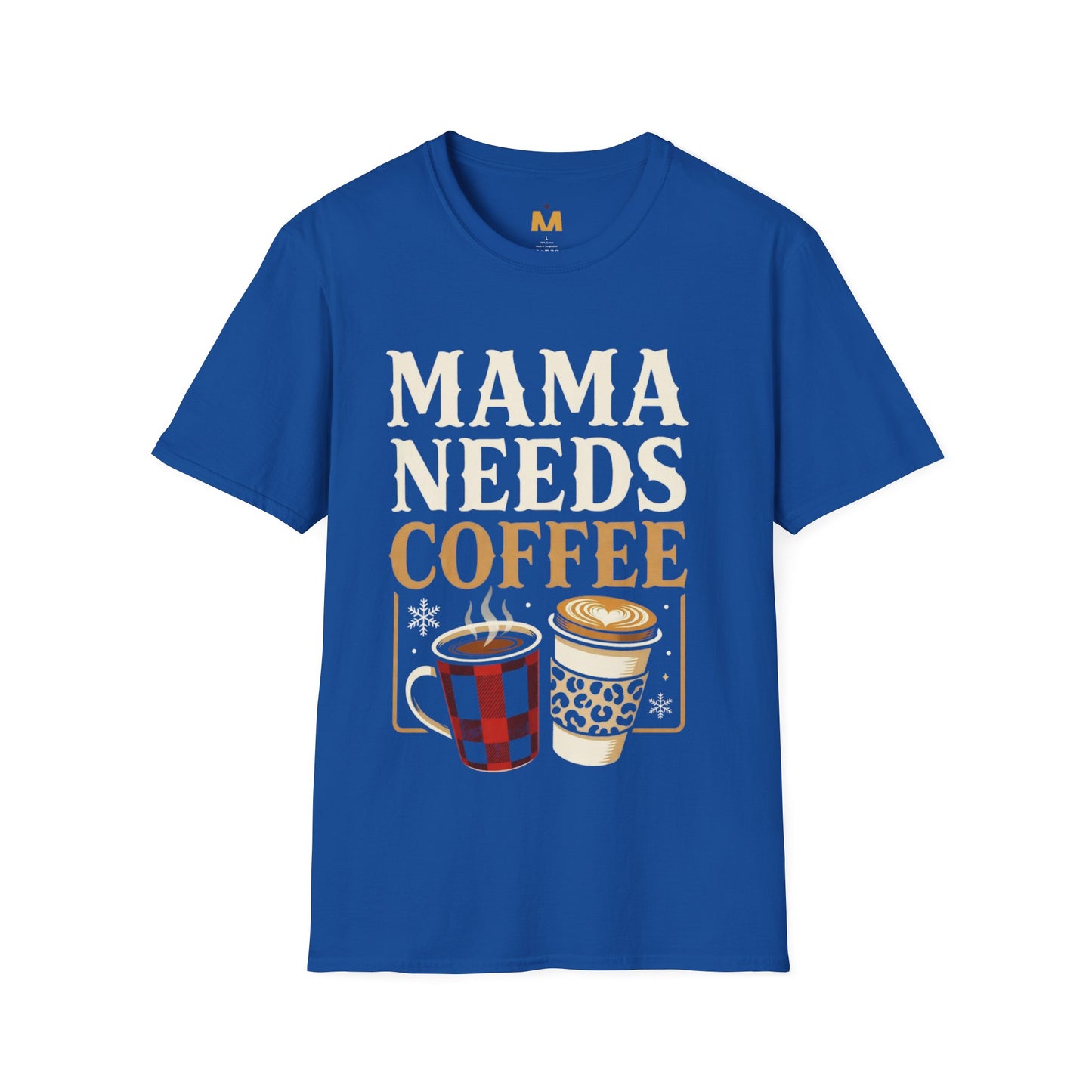 Mama Needs Coffee T-Shirt