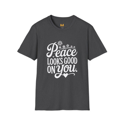 Peace Looks Good on You T-Shirt
