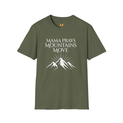 Mama Prays Mountains Move T-Shirt