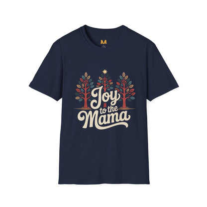 Joy to the Mama T-Shirt