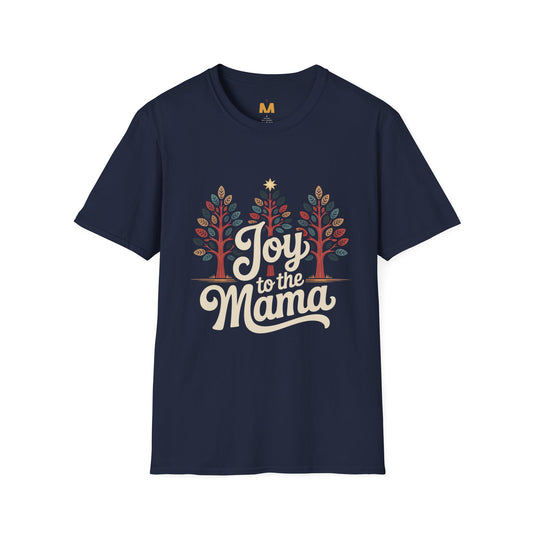 Joy to the Mama T-Shirt