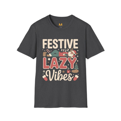 Festive Lazy Vibes T-Shirt