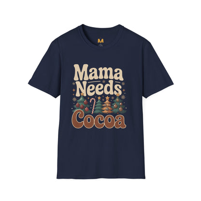 Mama Needs Cocoa T-Shirt