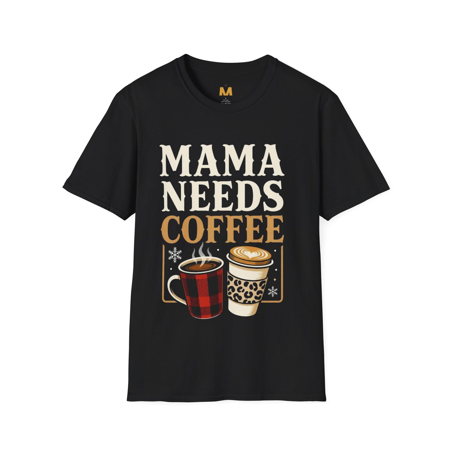 Mama Needs Coffee T-Shirt