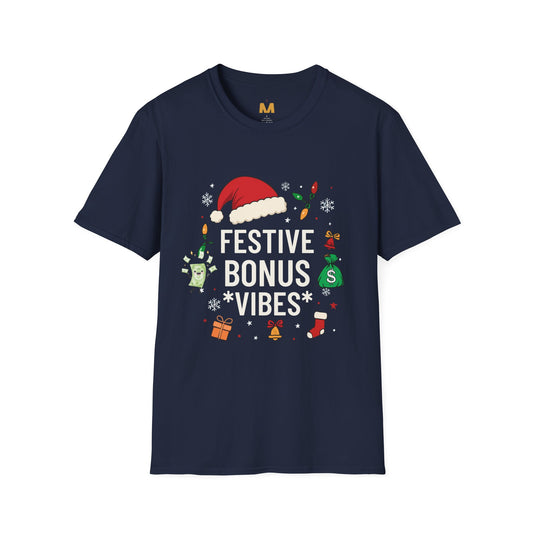 Festive Bonus Vibes T-Shirt