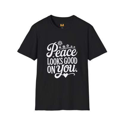 Peace Looks Good on You T-Shirt