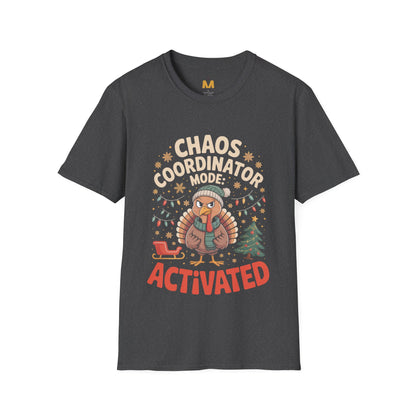 Chaos Coordinator Mode Activated T-Shirt
