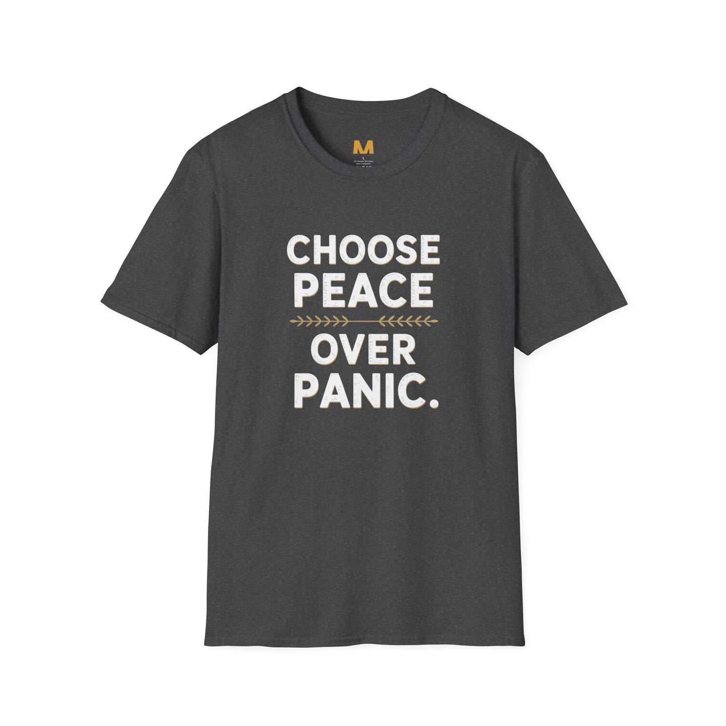 Choose Peace Over Panic T-Shirt