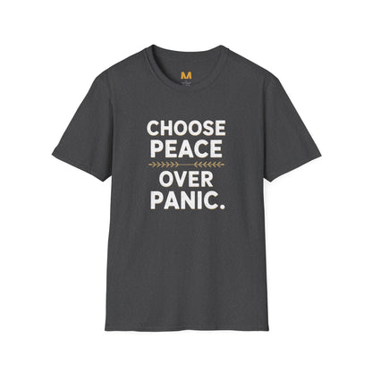 Choose Peace Over Panic T-Shirt