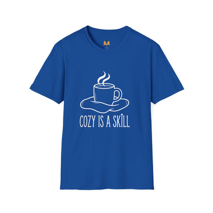 Cozy is a skill T-Shirt