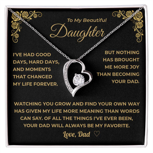 My Daughter -  Being Your Dad Is My Favorite
