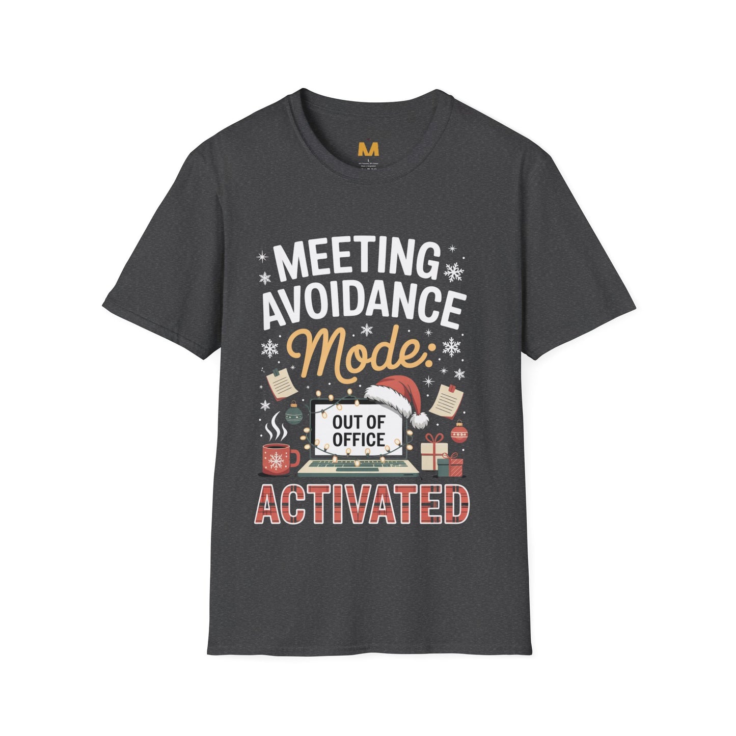 Meeting Avoidance Mode Activated T-shirt