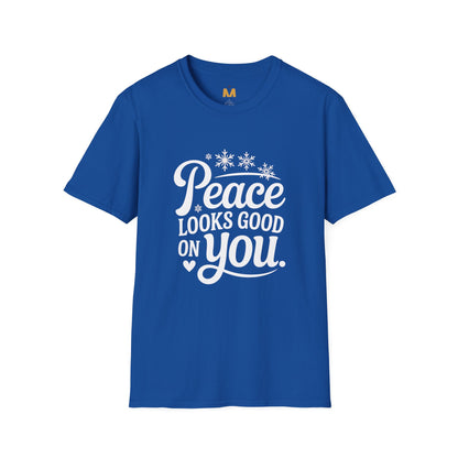 Peace Looks Good on You T-Shirt