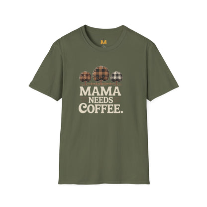 Mama Needs Coffee T-Shirt