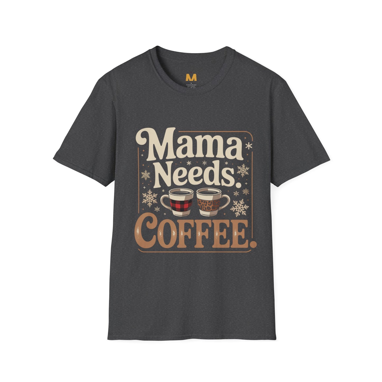 Mama Needs Coffee T-Shirt