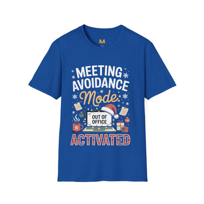 Meeting Avoidance Mode Activated T-shirt