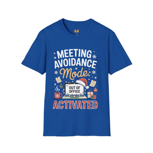 Meeting Avoidance Mode Activated T-shirt