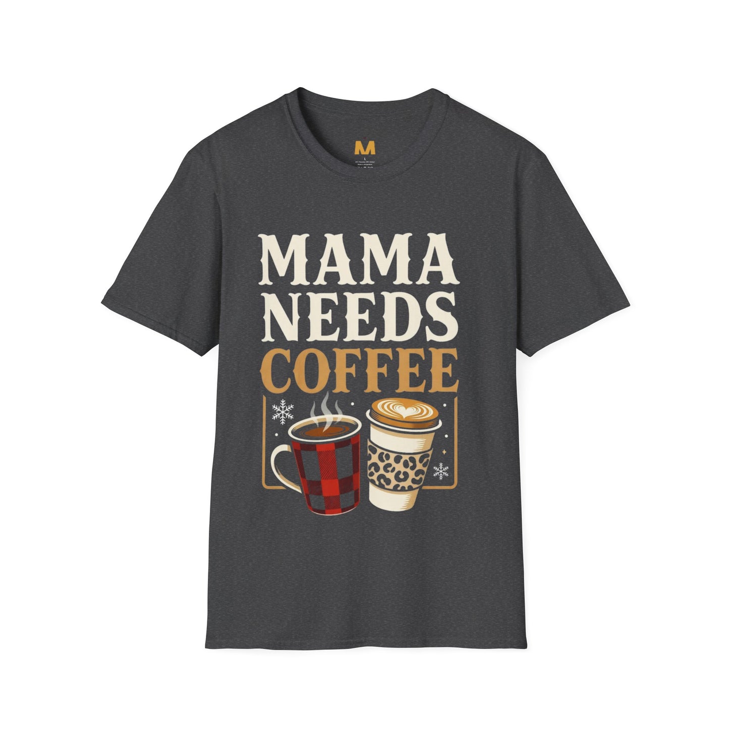 Mama Needs Coffee T-Shirt
