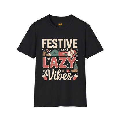 Festive Lazy Vibes T-Shirt