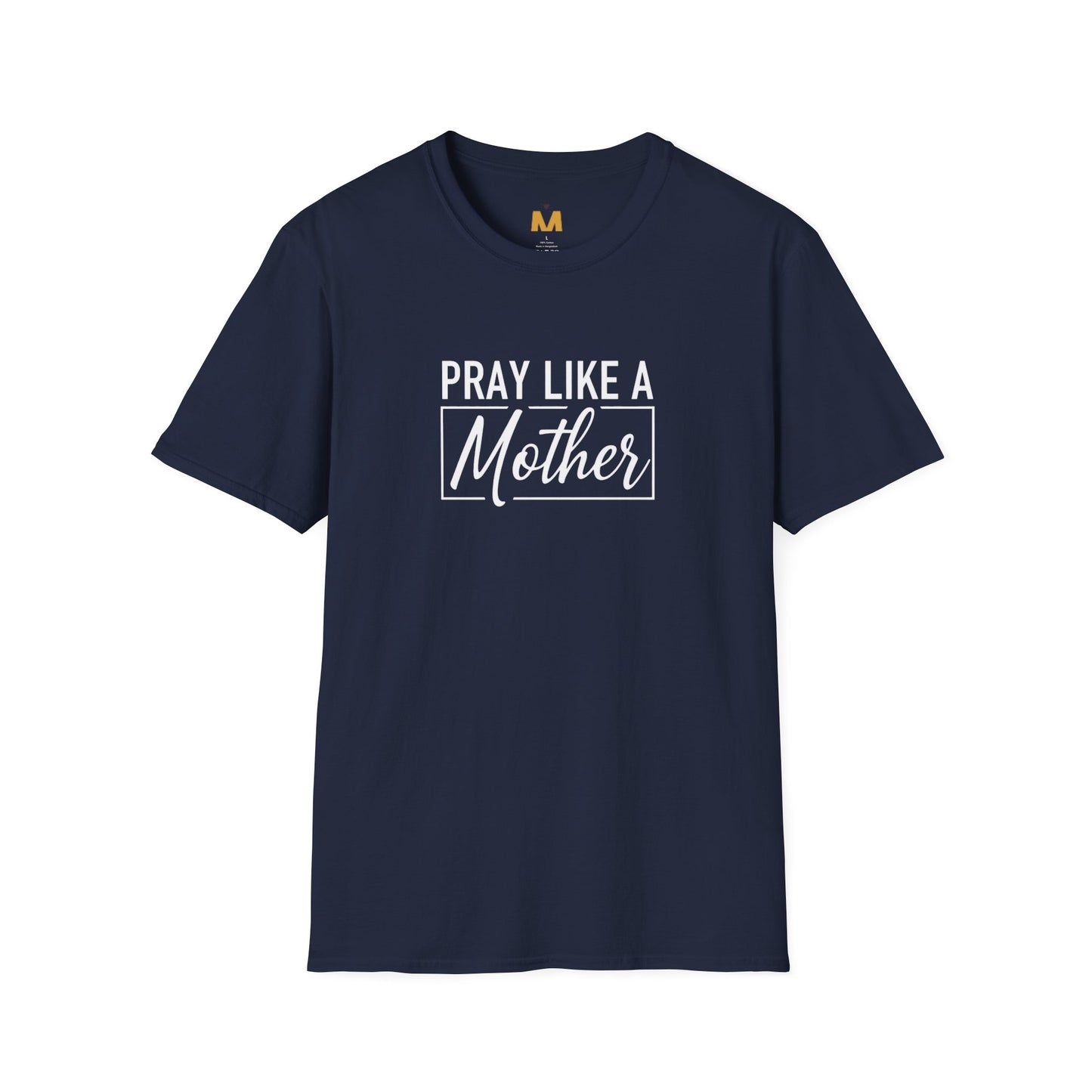 Pray Like a Mother T-shirt
