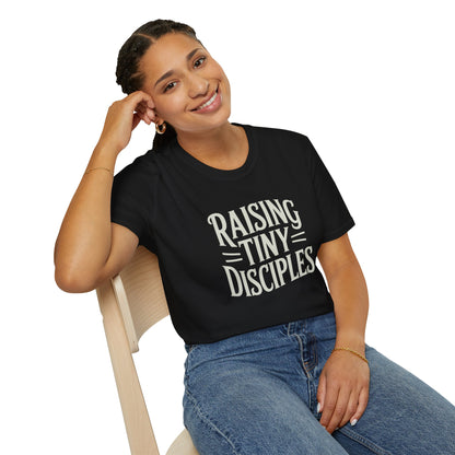 Raising Tiny Disciples T-Shirt