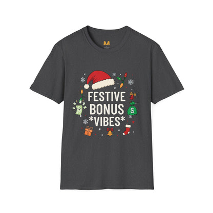 Festive Bonus Vibes T-Shirt