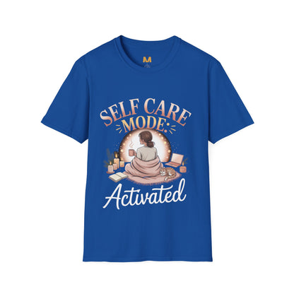 Self Care Mode Activated T-shirt