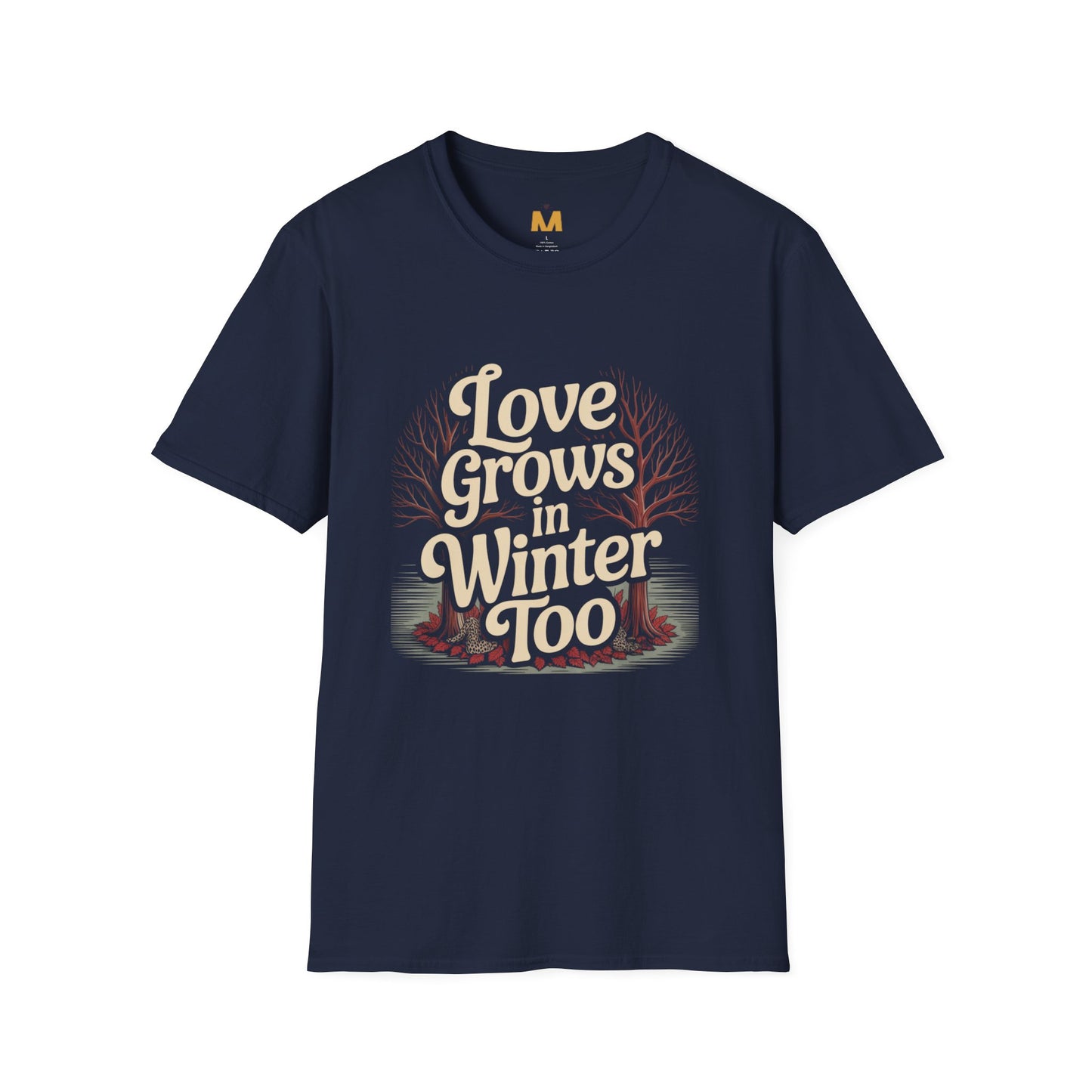 Love Grows in Winter Too T-Shirt
