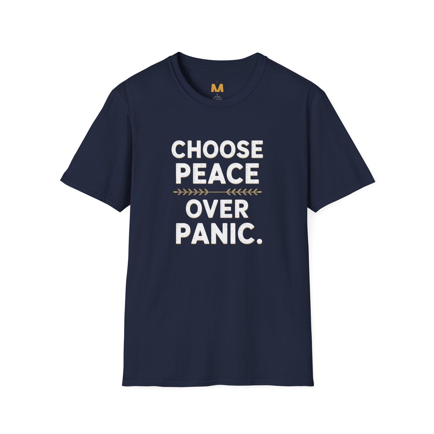 Choose Peace Over Panic T-Shirt