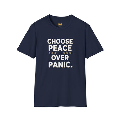Choose Peace Over Panic T-Shirt